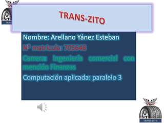 Nombre: Arellano Yánez Esteban
N0 matricula: 705648
Carrera: Ingeniería comercial con
mención Finanzas
Computación aplicada: paralelo 3

 