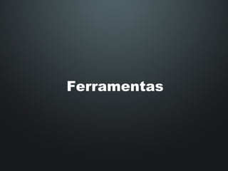 Ferramentas 
