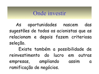 Onde investir 