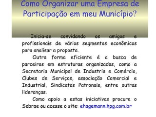 Como Organizar uma Empresa de Participação em meu Município ? 