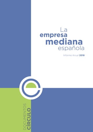 Informe Anual 2018
mediana
La
española
empresa
 