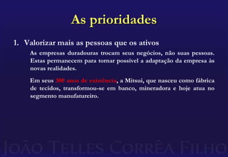 Os traços básicos da empresa vivaTolerância quanto a novas idéias. As empresas longevas: