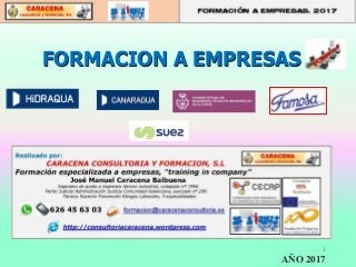 FORMACION A EMPRESAS
1
AÑO 2017
 