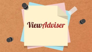 ViewAdviser
 