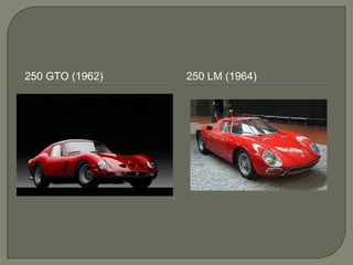250 gto (1962)250 lm (1964)