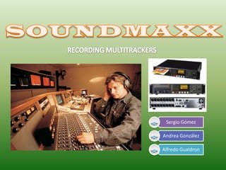 SOUNDMAXX RECORDING MULTITRACKERS 