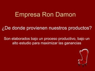 Empresa ron damon