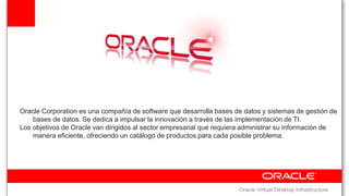 ORACLE CORP A QUE SE DEDICA visual data 7