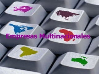 Empresas Multinacionales 
