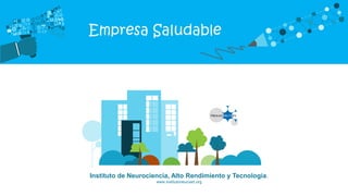Instituto de Neurociencia, Alto Rendimiento y Tecnología.
www.institutoneuroart.org
 