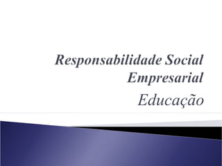 Educação
 
