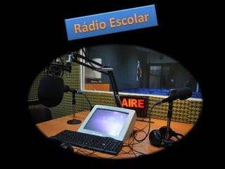 • Colocar fotos da rádio 6ªfeira)
 
