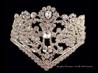 Josephine Coronation set with 1040 diamonds
 