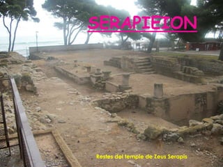 SERAPIEION




Restes del temple de Zeus Serapis
 