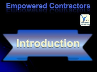 Empowered Contractors Introduction 