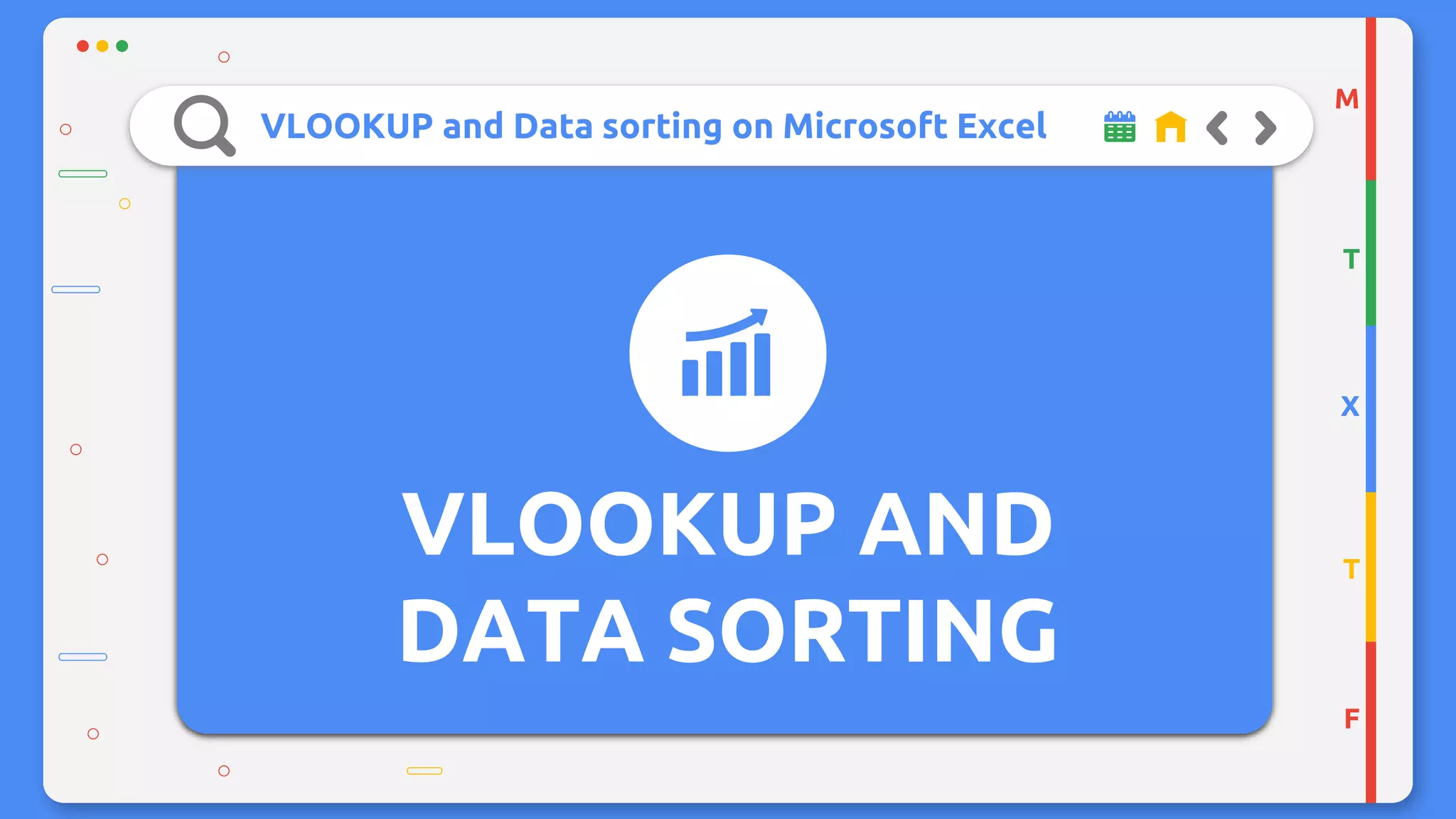 VLOOKUP and Data sorting on Microsoft Excel
VLOOKUP AND
DATA SORTING
M
T
X
T
F
 