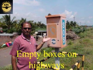 Empty boxes on 
highways 
 
