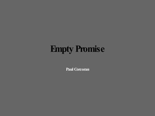 Empty Promise Paul Corcoran 