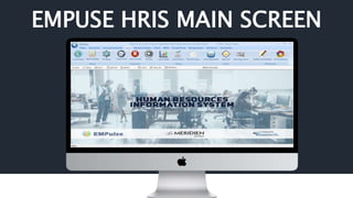 EMPUSE HRIS MAIN SCREEN
 