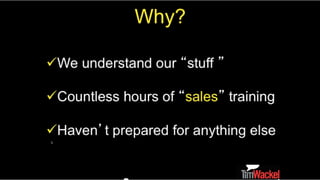Stop Pitching, Start Solving -Helping Customers Discover What They Really Want!