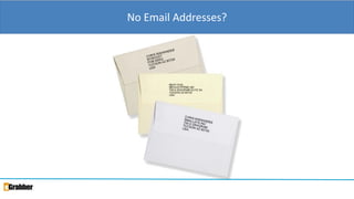 No Email Addresses?
 