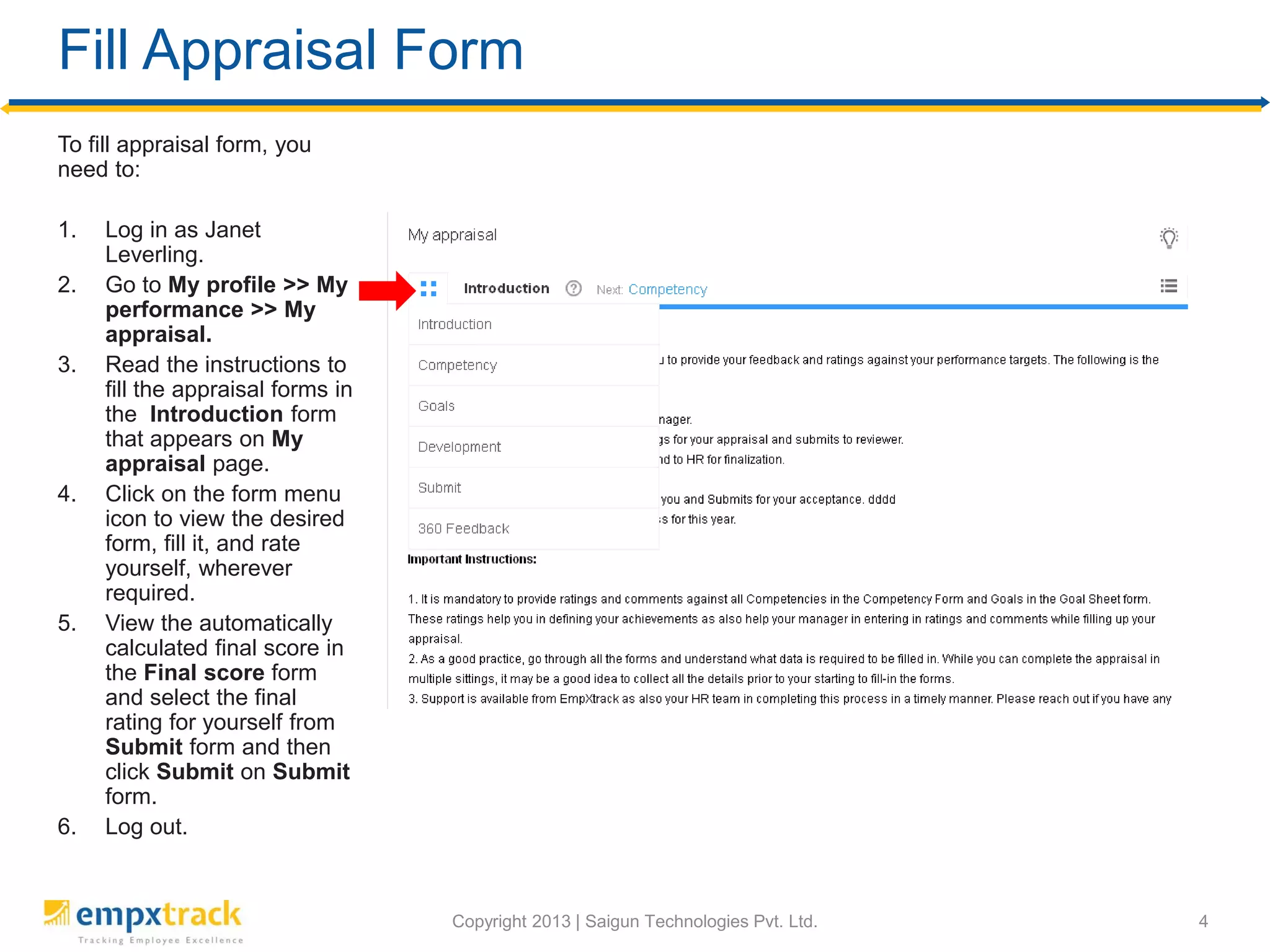 Initiate Appraisal as an HR Manager
The appraisal is successfully initiated for Janet in case an appraisal doesn’t exist for her.
Note: You can set aside her appraisal and initiate a new one.
 