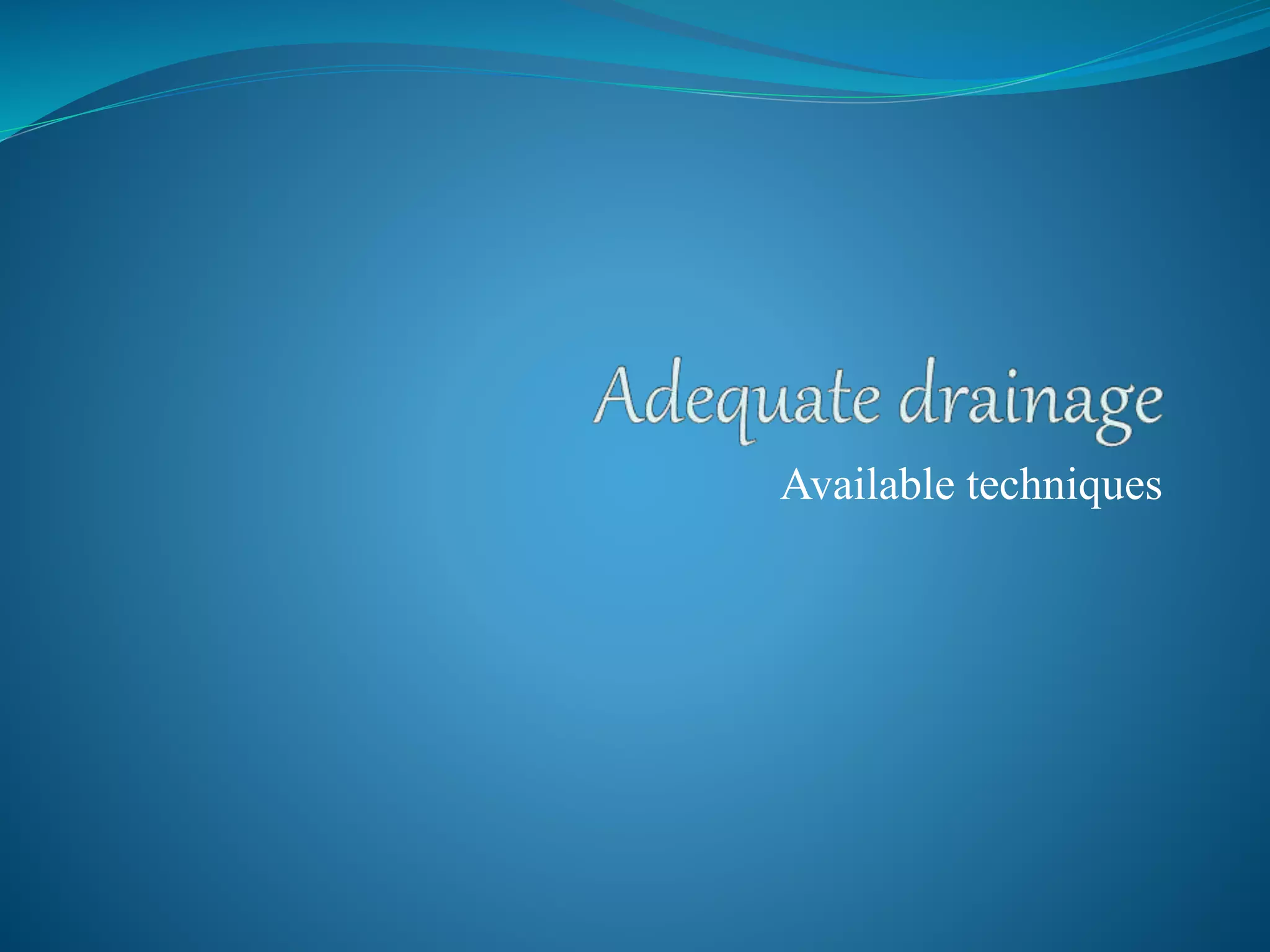 Available techniques
 