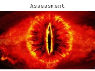 Assessment
 