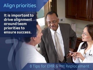 EMR and Practice Management Replacement 101 - 8 tips to get you started (bt)