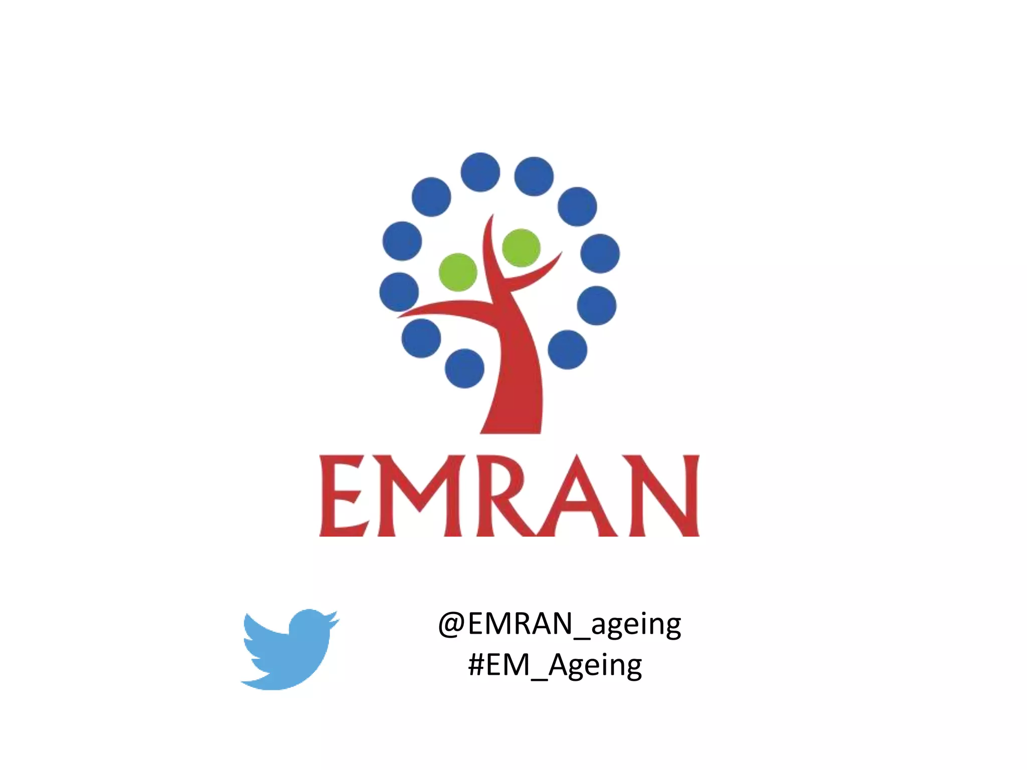 @EMRAN_ageing
#EM_Ageing
 