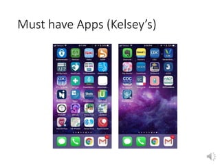 Must have Apps (Kelsey’s)
 