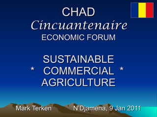 Chad - Sustainable Commercial Agriculture