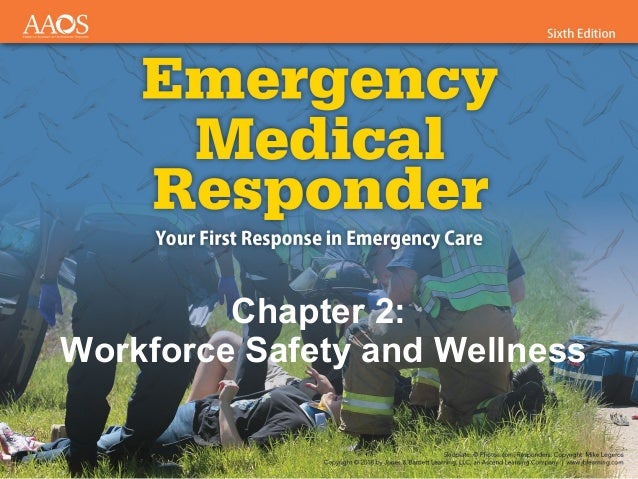 Chapter 2 Powerpoint Emergency Medical Responder