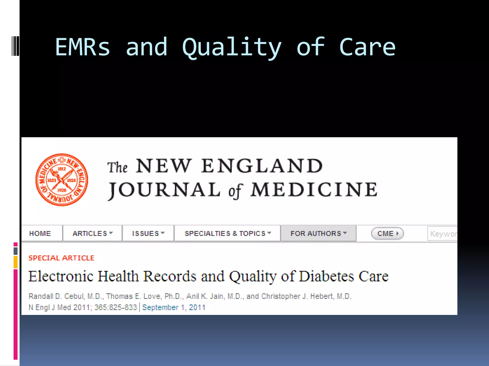 EMRs and Quality of Care
 