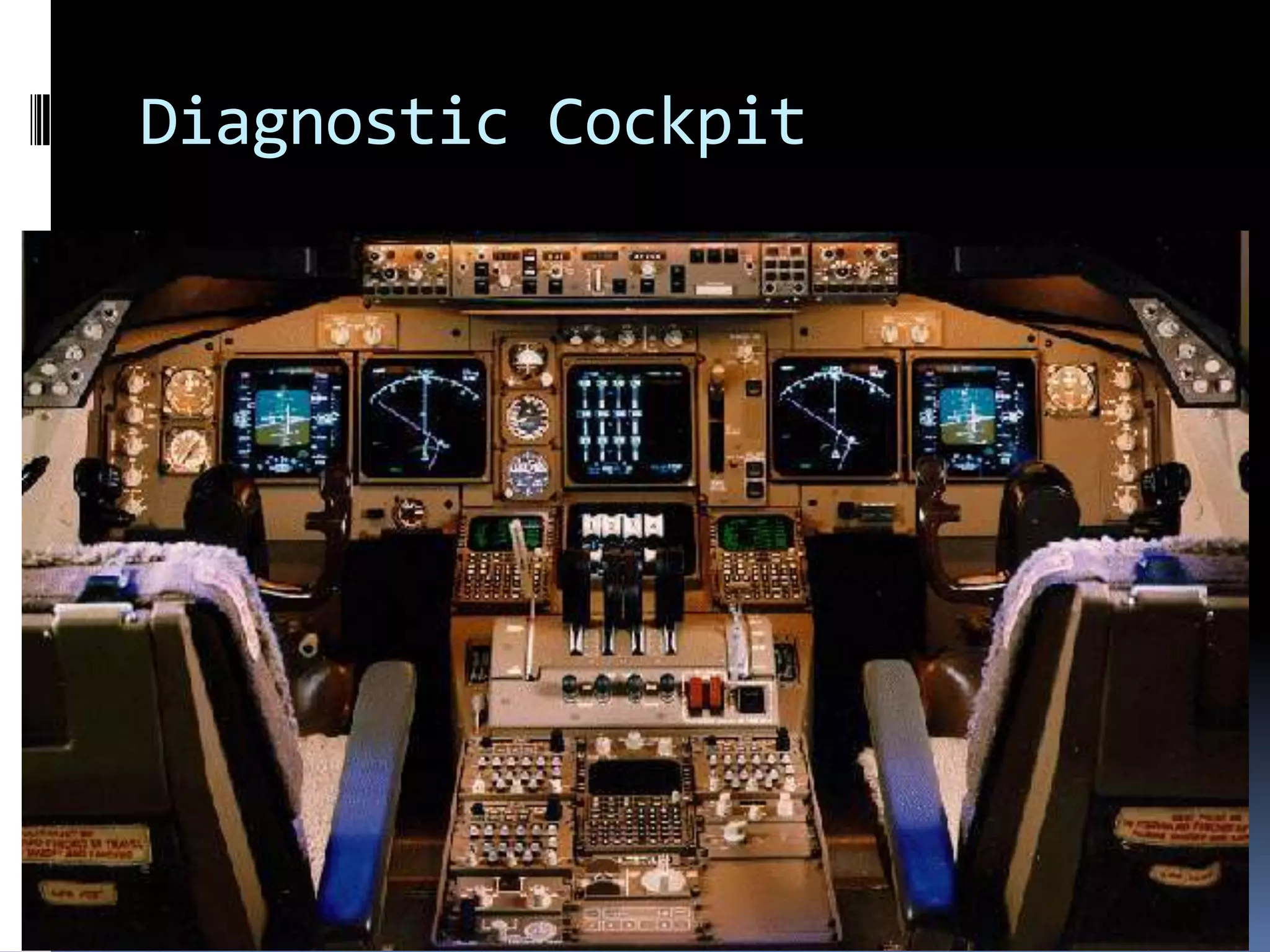 Diagnostic Cockpit
 