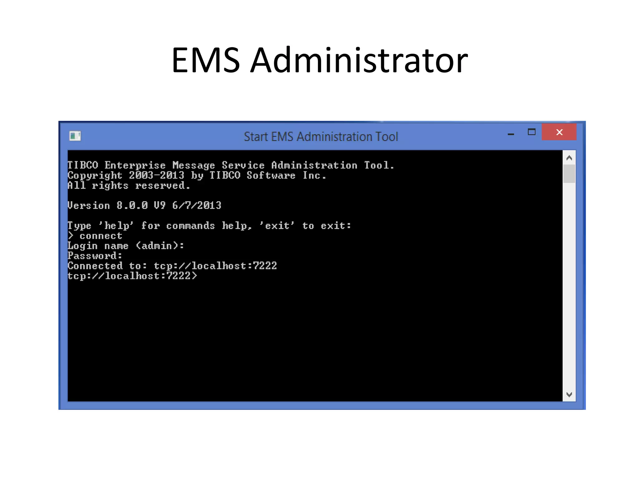 EMS Administrator
 