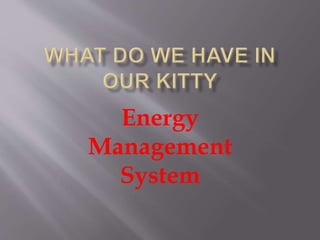 Energy
Management
System
 