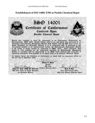 UNCONTROLED IF PRINTED PCD EMS Manual
2-3
Establishment of ISO 14001 EMS at Pueblo Chemical Depot
 