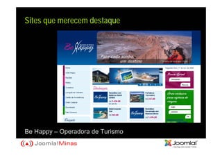 Sites que merecem destaque




Be Happy – Operadora de Turismo
 