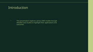 EMS Models Case Studies for industries.pptx