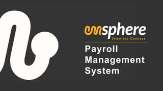Payroll
Management
System
 