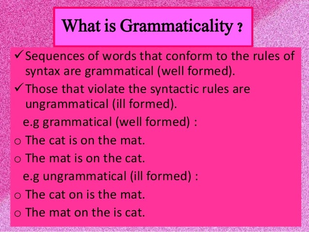 grammaticality, deep & surface structure, and ambiguity