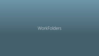 WorkFolders
 
