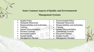 Some Common Aspects of Quality and Environmental
Management Systems
 