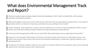 What does Environmental Management Track
and Report?
 
