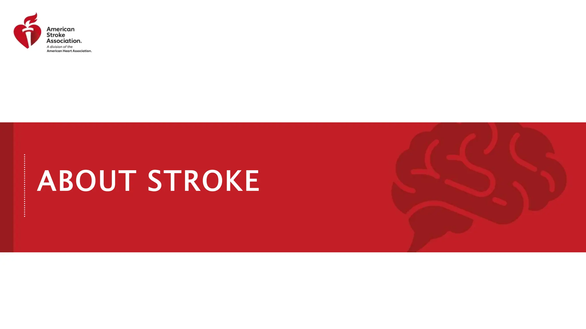 ABOUT STROKE
 