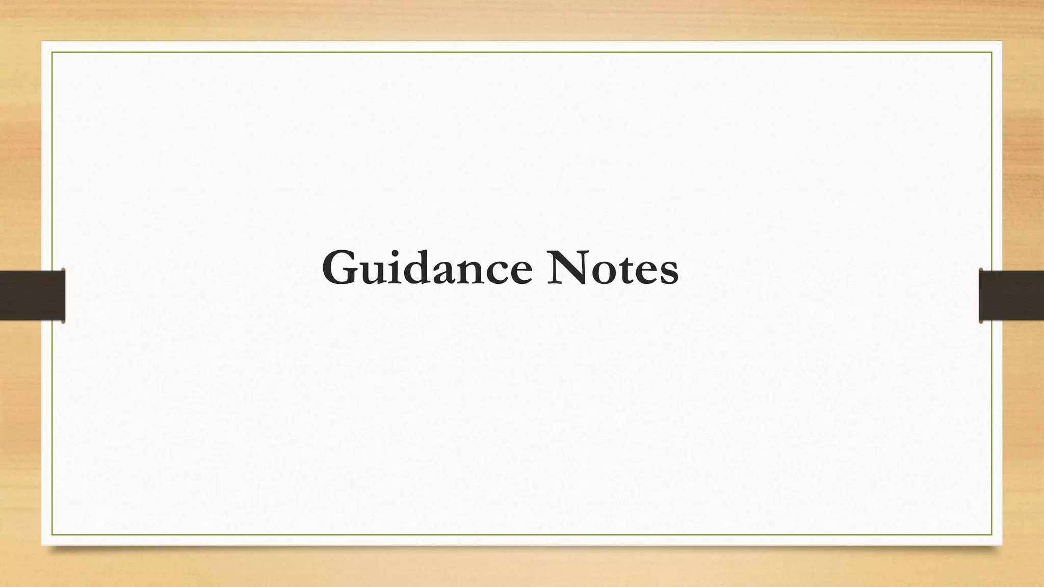 Guidance Notes
 