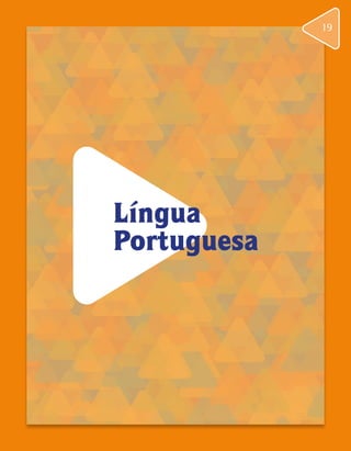Língua
Portuguesa
19
 