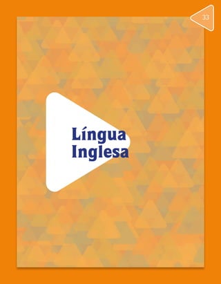 Língua
Inglesa
33
 