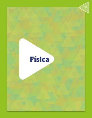 Física
53
 